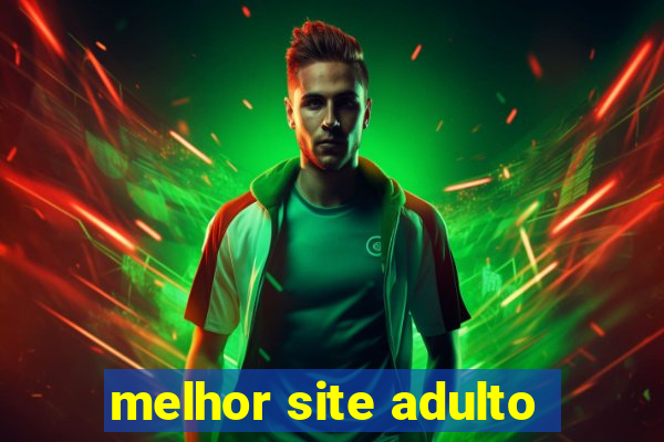 melhor site adulto